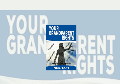 IT IS A GOOD THING IF YOU DON’T HAVE TO DEPEND ON GRANDPARENTS RIGHTS